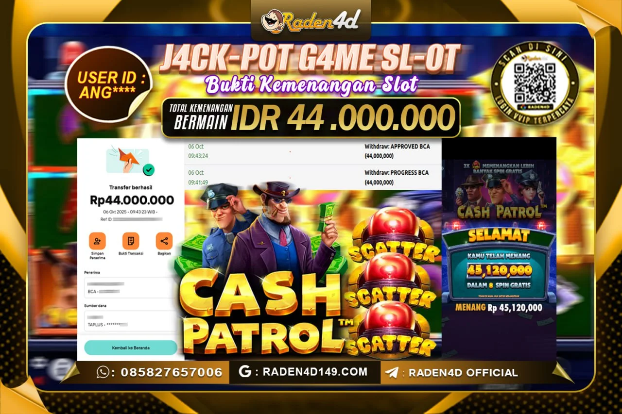RADEN4D JACKPOT SLOT CASH PATROL Rp. 44.000.000 LUNAS