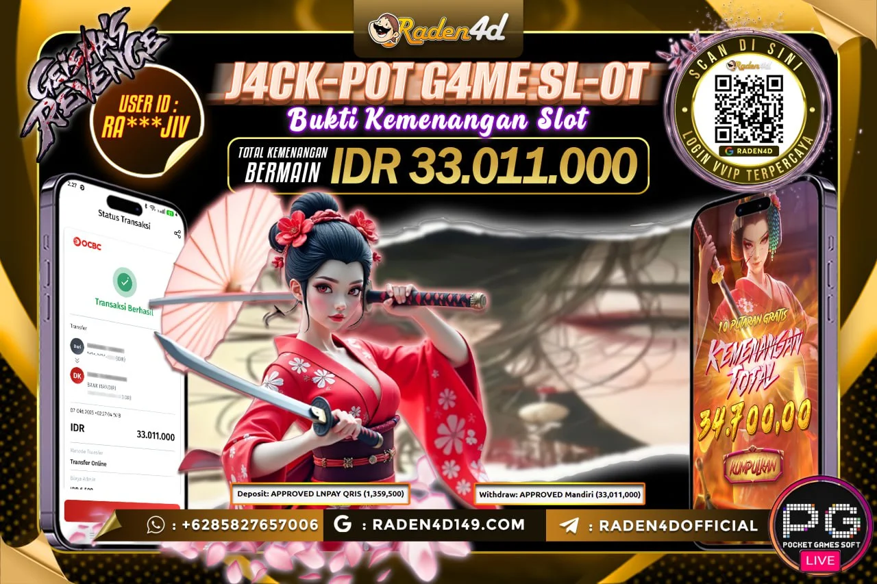 RADEN4D JACKPOT SLOT GEISHA'S REVENGE Rp. 33.011.000 LUNAS