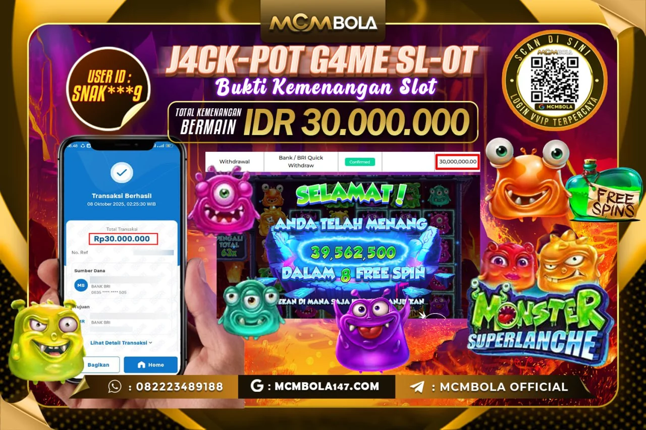 MCMBOLA JACKPOT SLOT MONSTER SUPERLANCHE Rp. 30.000.000 LUNAS